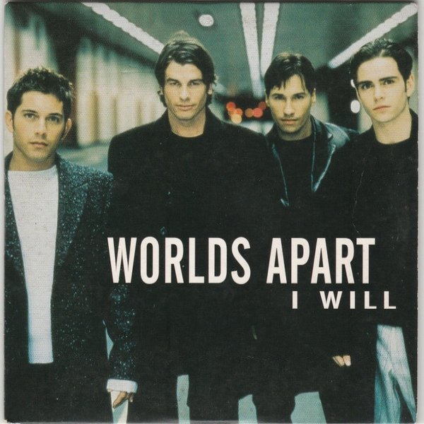 Album Worlds Apart - I Will
