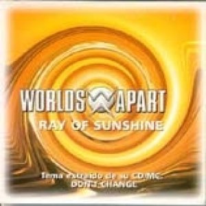 Album Worlds Apart - Ray Of Sunshine