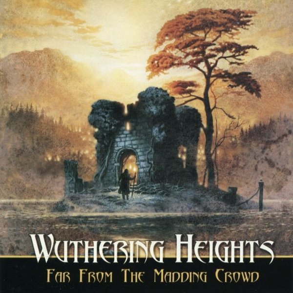 Album Wuthering Heights - Far From The Madding Crowd