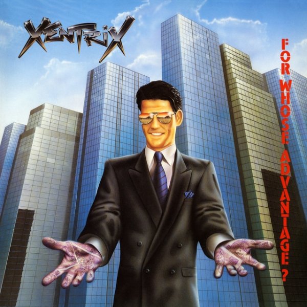 Album Xentrix - For Whose Advantage?
