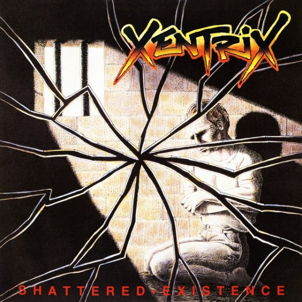 Album Xentrix - Shattered Existence