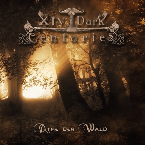 Album XIV Dark Centuries - Atme den Wald