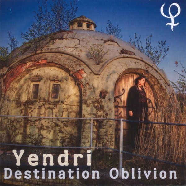 Album Destination Oblivion - Yendri