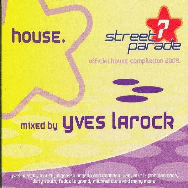 Album Yves Larock - Street Parade 2009 - House