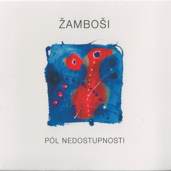 Album Žamboši - Pól nedostupnosti