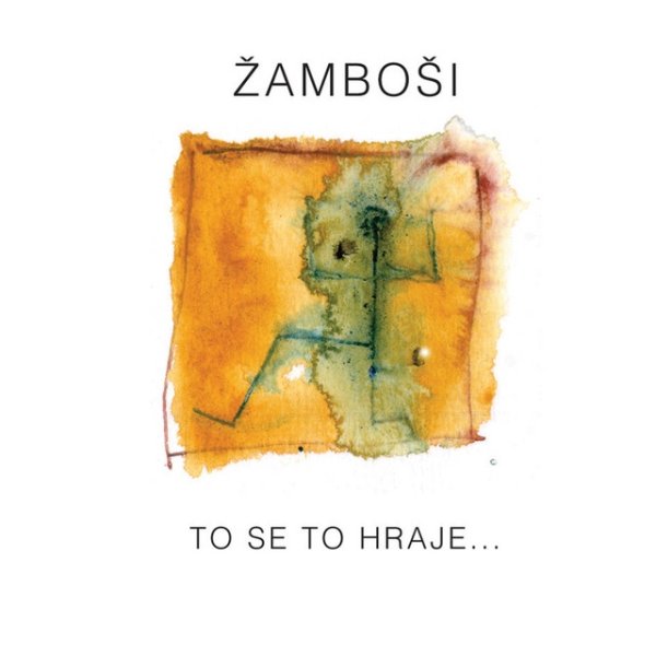 Album Žamboši - To se to hraje ...