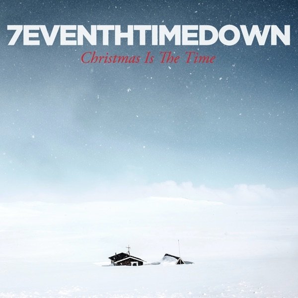 Album 7eventh Time Down - Christmas Is the Time