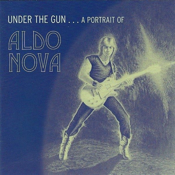 Album Aldo Nova - Under The Gun... A Portrait Of Aldo Nova
