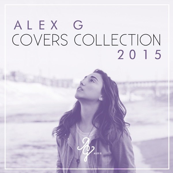Album Alex G - Covers Collection 2015