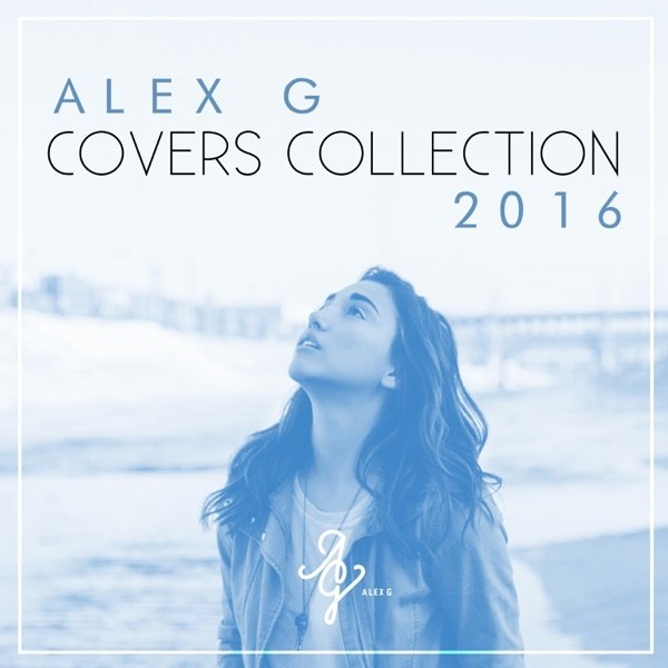 Album Alex G - Covers Collection 2016