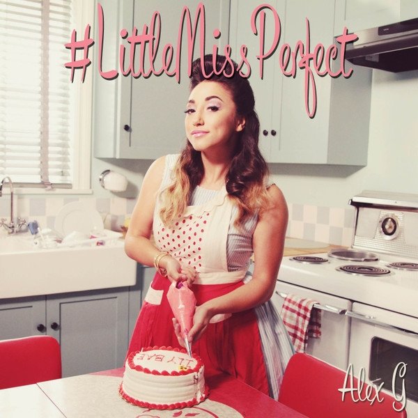 Album Alex G - #LittleMissPerfect