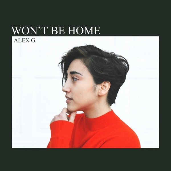 Won't Be Home - album