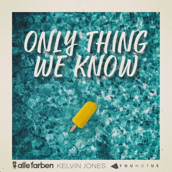 Album Alle Farben - Only Thing We Know