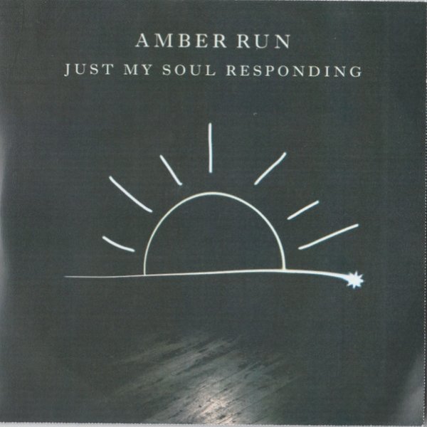 Album Amber Run - Just My Soul Responding
