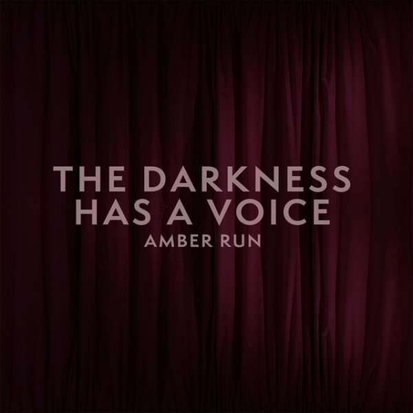 Amber Run The Darkness Has a Voice, 2019