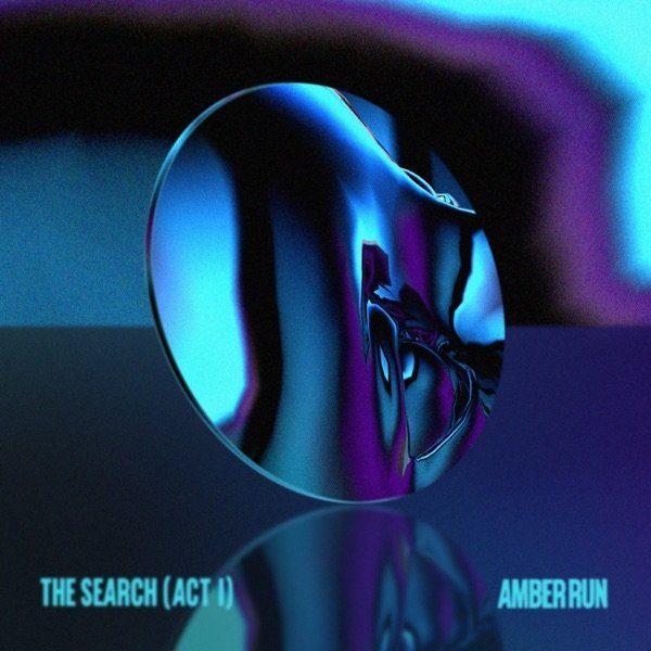 Album Amber Run - The Search (Act 1)