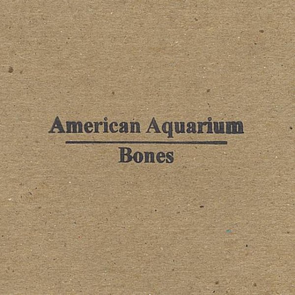 Album American Aquarium - Bones E.P.