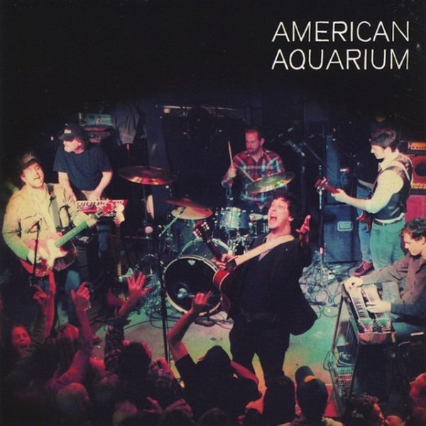 Album American Aquarium - Live in Raleigh