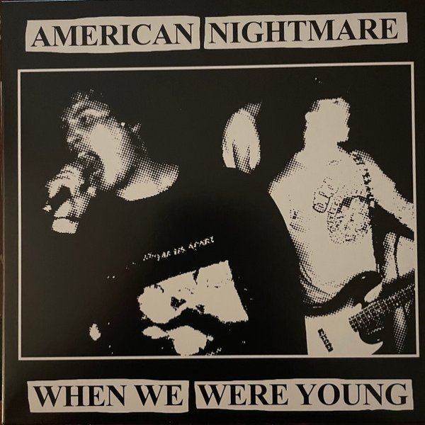 American Nightmare When We Were Young, 2021
