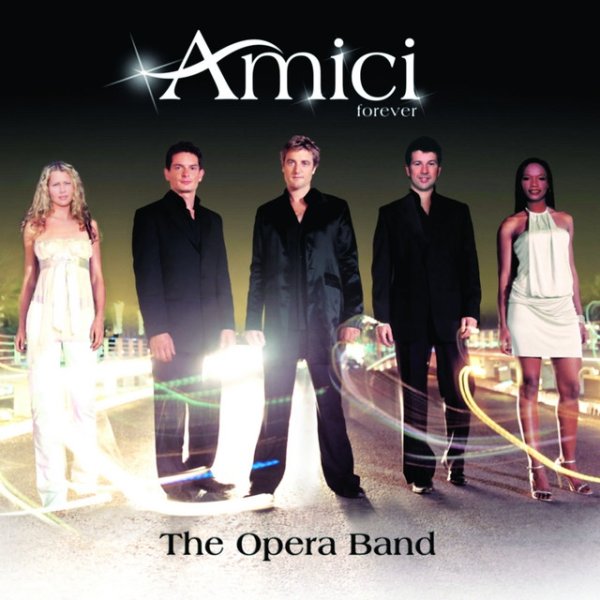 Album Amici Forever - The Opera Band