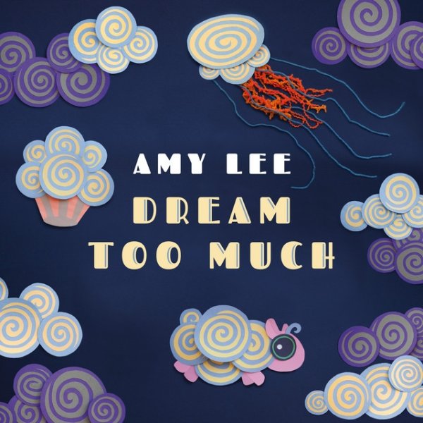 Dream Too Much - album