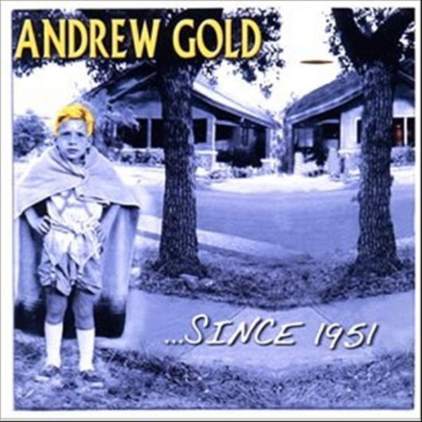 Album Andrew Gold - Since 1951