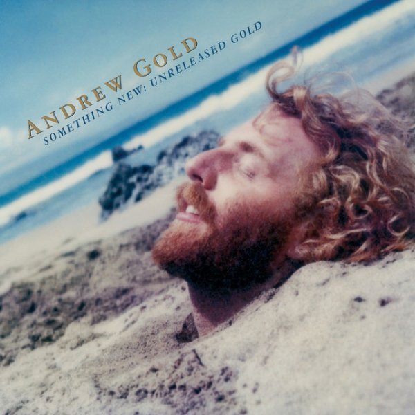 Album Andrew Gold - Something New: Unreleased Gold