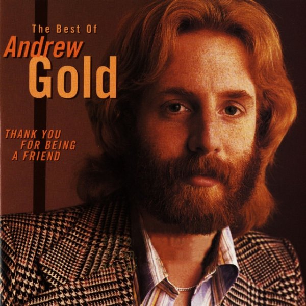 Album Andrew Gold - Thank You for Being a Friend: The Best of Andrew Gold