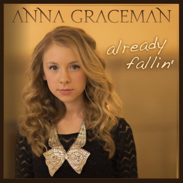Anna Graceman Already Fallin', 2014