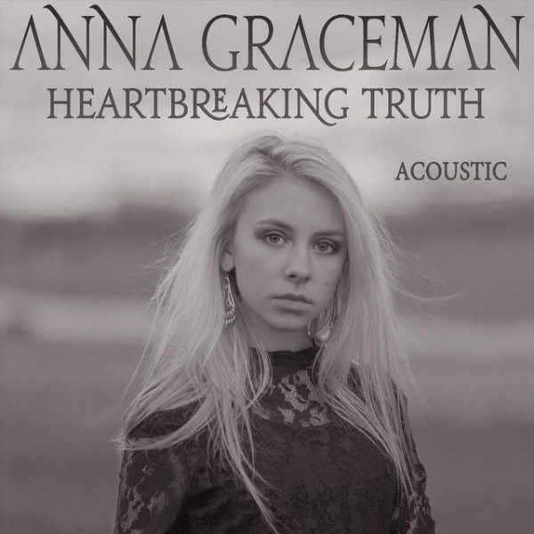 Album Anna Graceman - Heartbreaking Truth