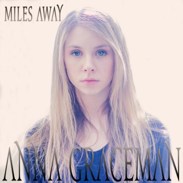 Album Anna Graceman - Miles Away