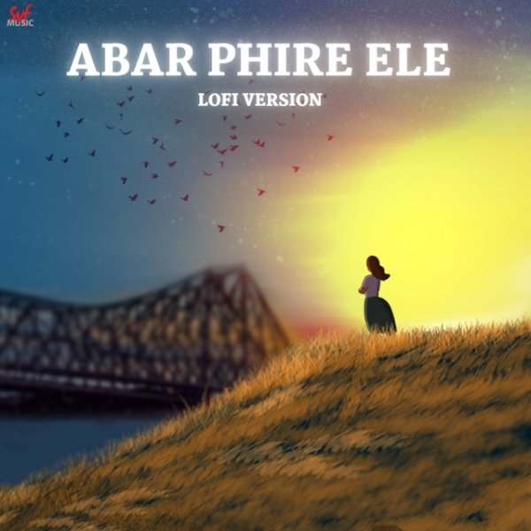 Album Arijit Singh - Abar Phire Ele-Lofi