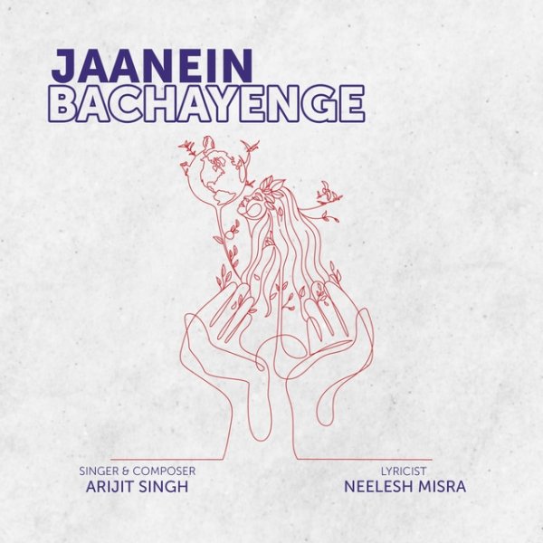 Album Arijit Singh - Jaanein Bachayenge