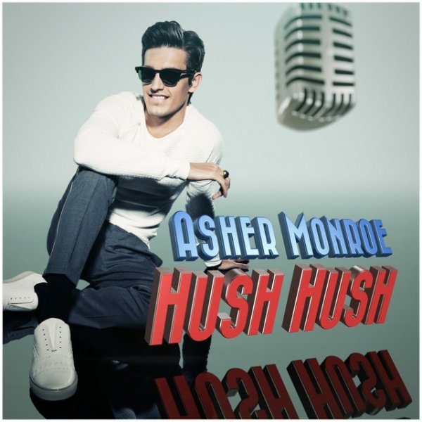 Album Asher Monroe - Hush Hush