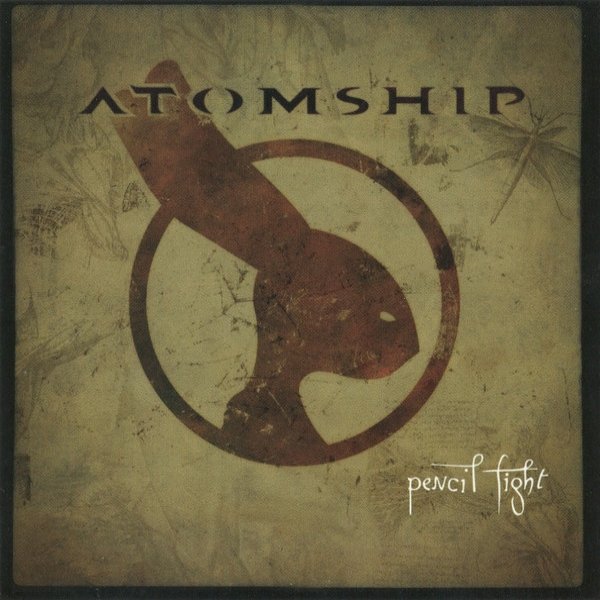 Album Atomship - Pencil Fight