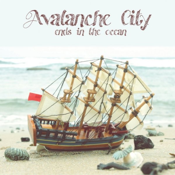 Album Avalanche City - Ends In The Ocean