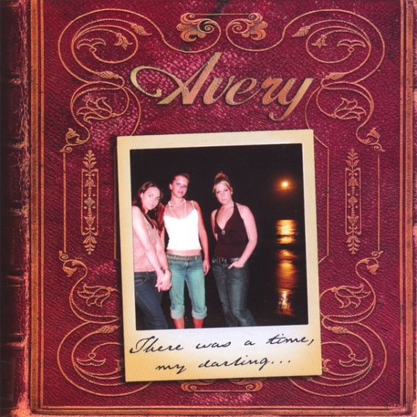 Album Avery - There was a time, my darling