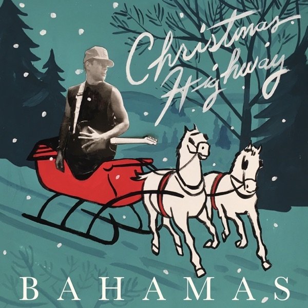 Album Bahamas - Christmas Highway