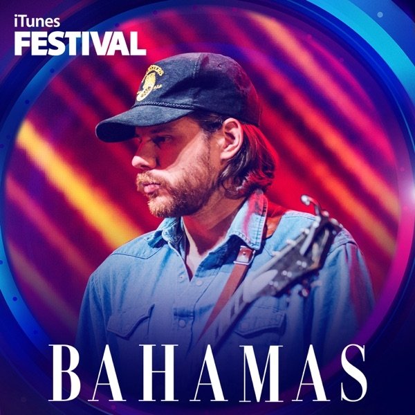 Album Bahamas - iTunes Festival: London 2013