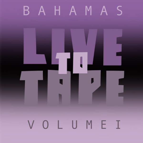 Live To Tape: Volume I Album 