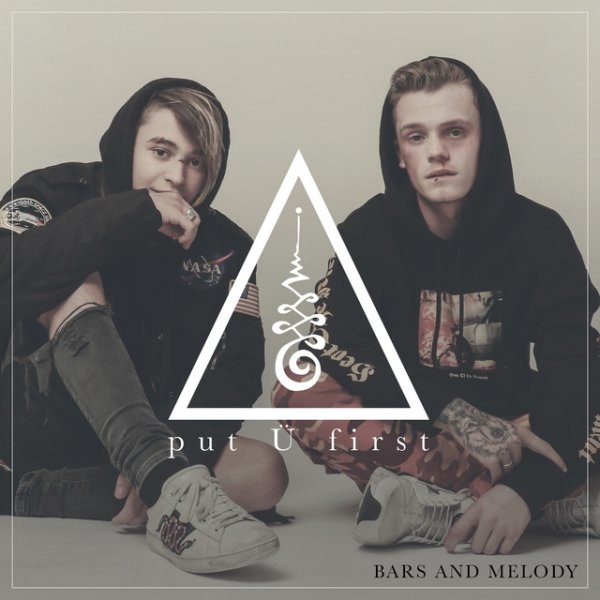 Album Bars and Melody - Put Ü First