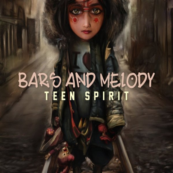 Album Bars and Melody - Teen spirit