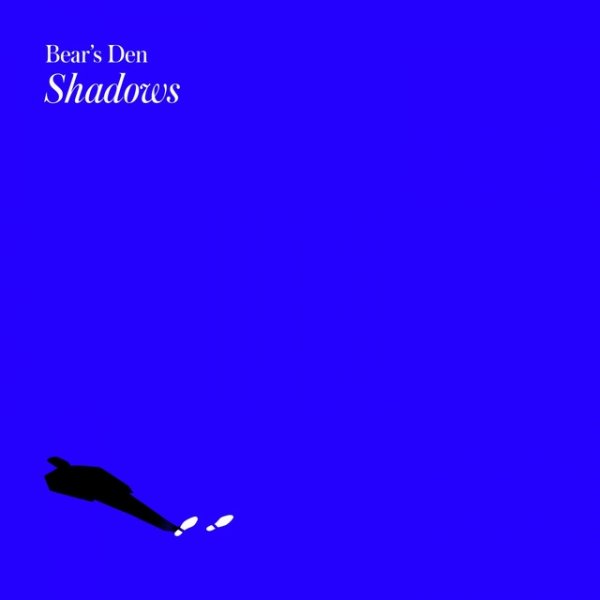 Bear's Den Shadows, 2022