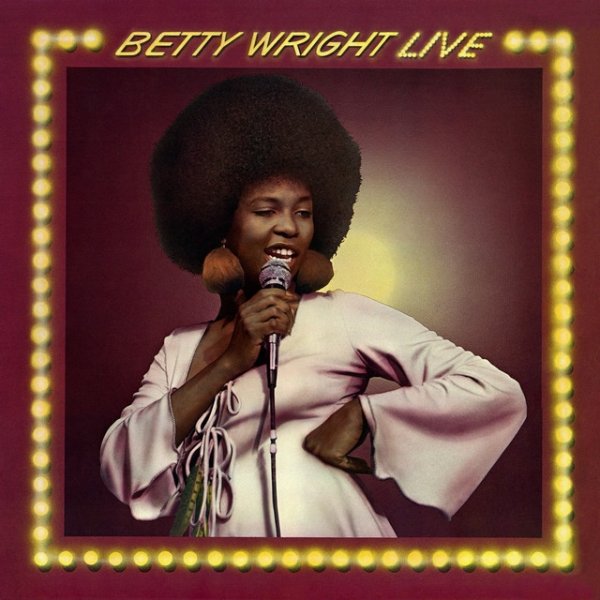 Album Betty Wright - Betty Wright Live