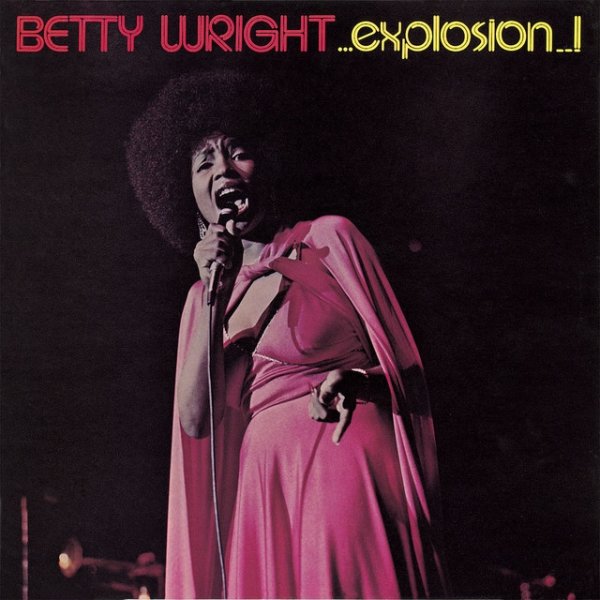 Album Betty Wright - Explosion