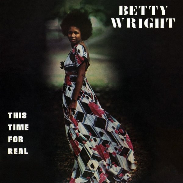 Album Betty Wright - This Time For Real