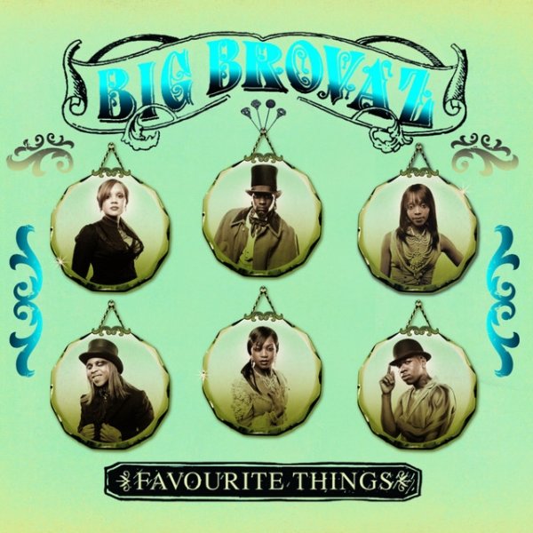 Album Big Brovaz - Favourite Things