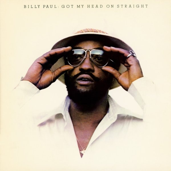 Album Billy Paul - Got My Head On Straight