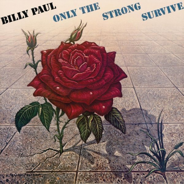 Album Billy Paul - Only The Strong Survive