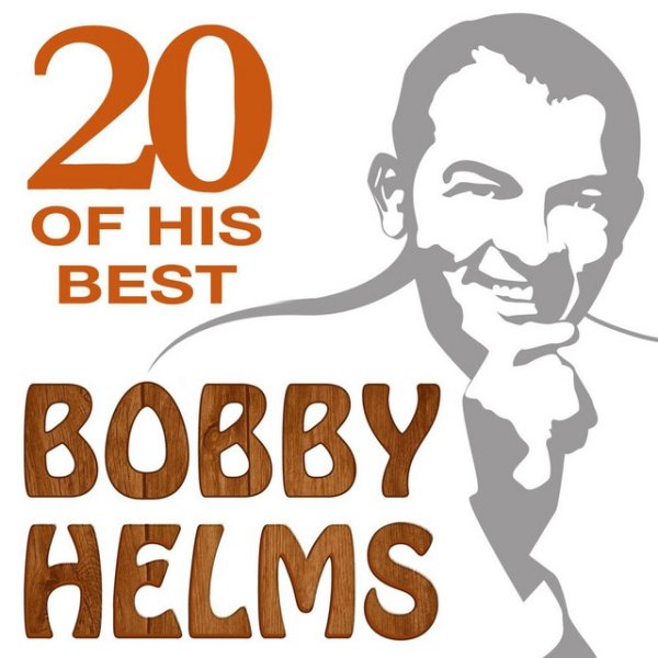 Album Bobby Helms - 20 Of His Best